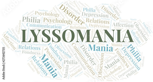Lyssomania word cloud. Type of mania, made with text only.