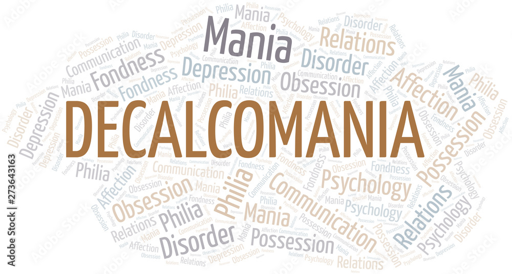 Obraz premium Decalcomania word cloud. Type of mania, made with text only.