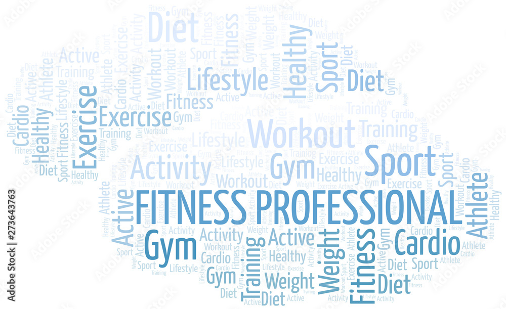 Fitness Professional word cloud. Wordcloud made with text only. Fitness Professional word cloud. Wordcloud made with text only.