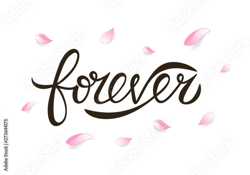 Forever card. Hand drawn lettering background. Ink illustration. Modern brush calligraphy. Isolated on white background. Hand drawn lettering element for your design.