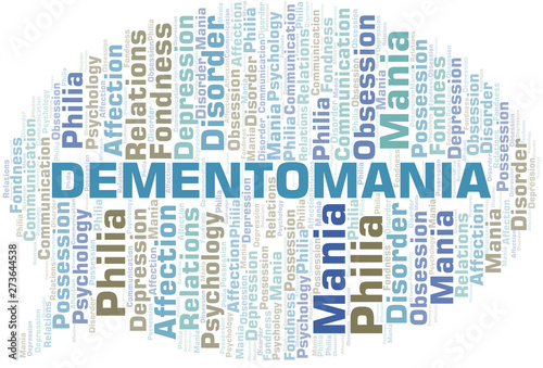 Dementomania word cloud. Type of mania, made with text only.