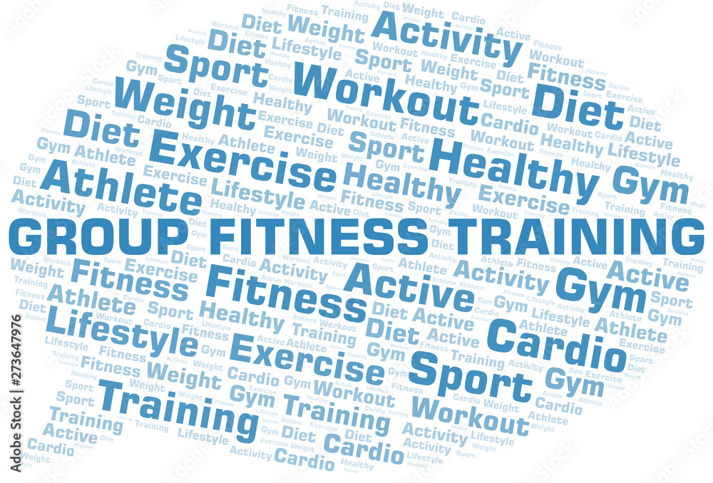 Group Fitness Training word cloud. Wordcloud made with text only. Group Fitness Training word cloud. Wordcloud made with text only.