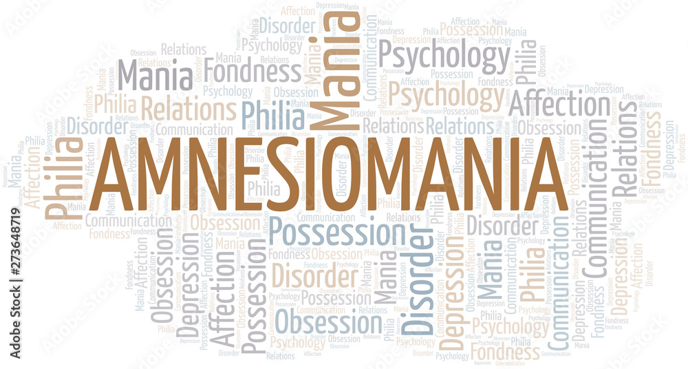 Amnesiomania word cloud. Type of mania, made with text only.