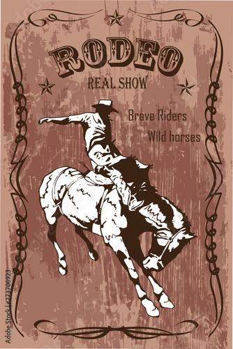 vector banner poster with a cowboy rider sitting on a wild horse mustang and the inscription rodeo on the background of wooden boards in retro style