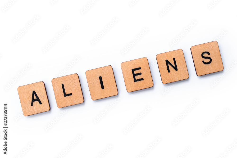 The word ALIENS The word ALIENS