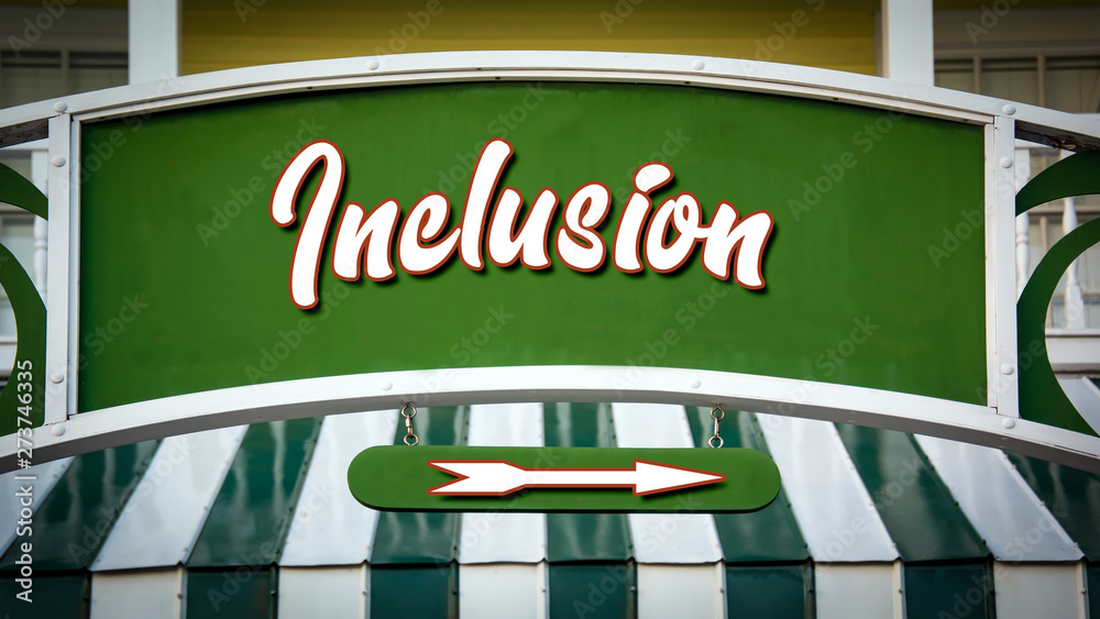 Street Sign to Inclusion Street Sign to Inclusion