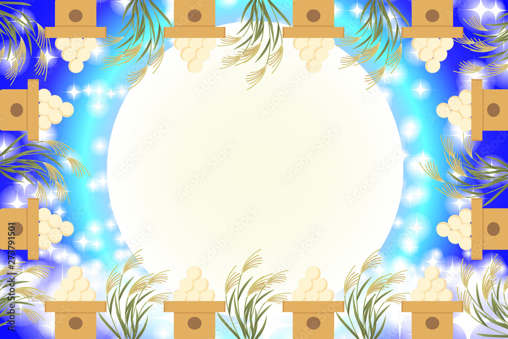 Naklejka premium #Background #wallpaper #Vector #Illustration #design #image #Japan #china #Asia #free_size #背景 #壁紙 #ベクター #イラスト #デザイン #無料 #無料素材 #バックグラウンド #フリー素材 #イメージ #和風素材 #日本 月見,伝統行事,すすき,満月,十五夜,中秋の名月,団子,光,キラキラ,フリー
