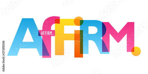 AFFIRM. colorful vector typography banner