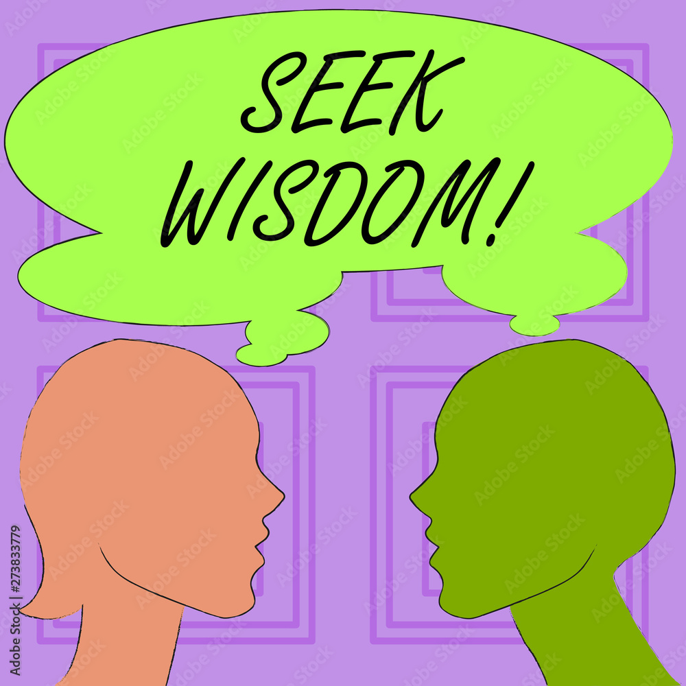 Conceptual hand writing showing Seek Wisdom. Concept meaning ability to think act using knowledge experience understanding Silhouette Sideview Profile of Man and Woman Thought Bubble Conceptual hand writing showing Seek Wisdom. Concept meaning ability to think act using knowledge experience understanding Silhouette Sideview Profile of Man and Woman Thought Bubble