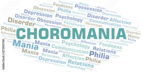 Choromania word cloud. Type of mania, made with text only.