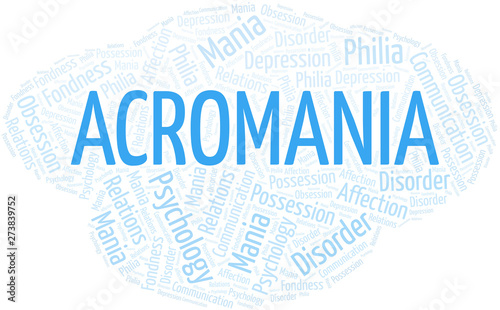 Acromania word cloud. Type of mania, made with text only.