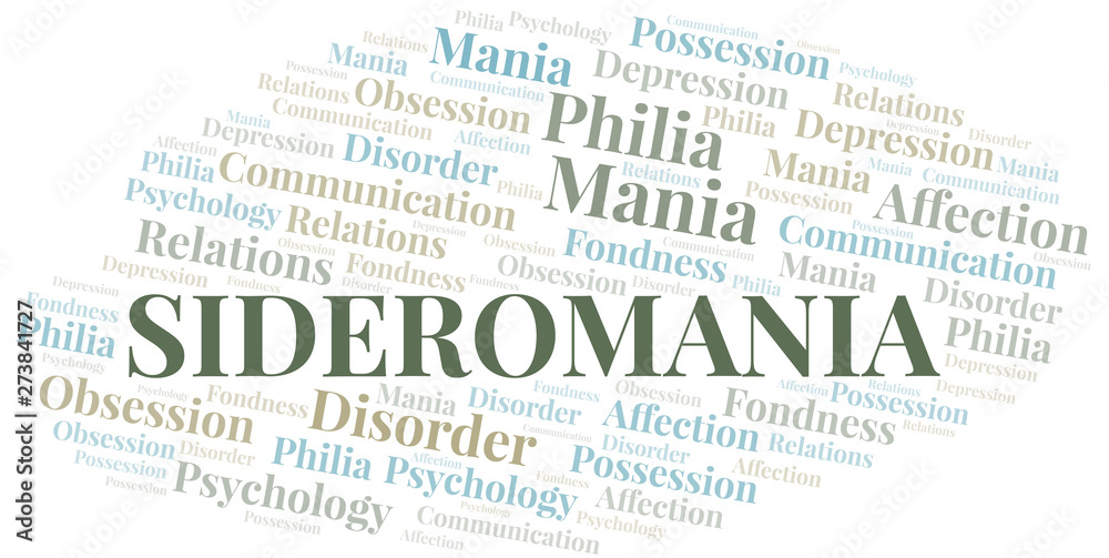 Obraz premium Sideromania word cloud. Type of mania, made with text only.