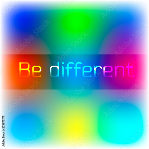 Bright colorful background with slogan. Desing vector illustration