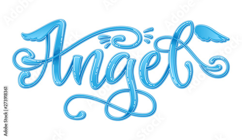Angel quote. Baby shower hand drawn calligraphy script, grotesque stile lettering phrase.
