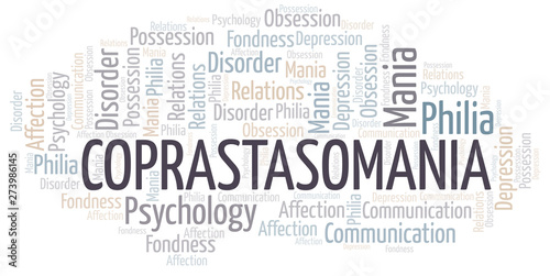 Coprastasomania word cloud. Type of mania, made with text only.