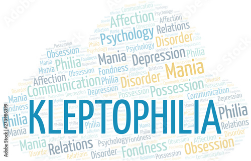 Kleptophilia word cloud. Type of Philia.
