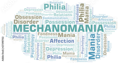 Mechanomania word cloud. Type of mania, made with text only.