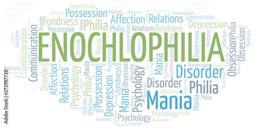 Enochlophilia word cloud. Type of Philia.