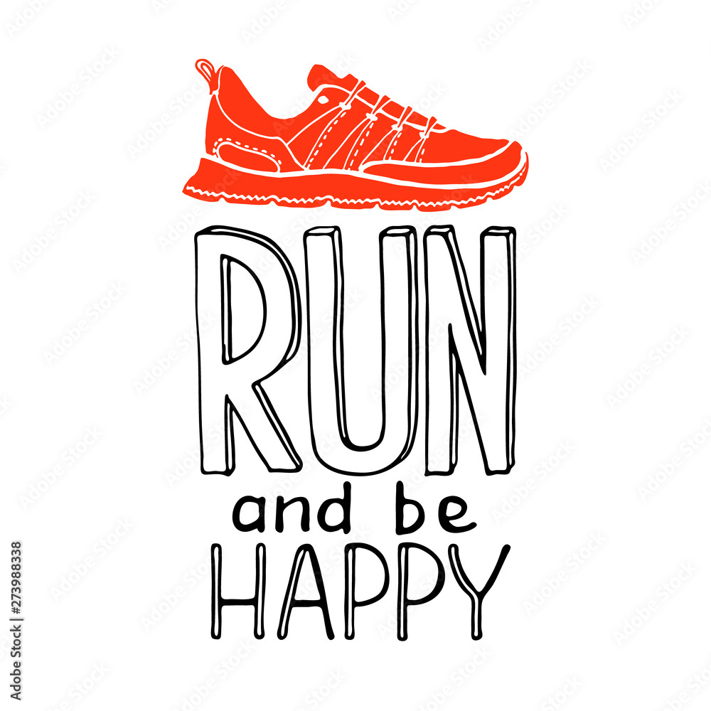 Run and be happy lettering. Running typography. Sport motivation quote.  Motivational poster for gym, phrase for t-shirt, print, banner, flyer,  postcard. Fitness motivation quote. Vector illustration Stock Vector |  Adobe Stock