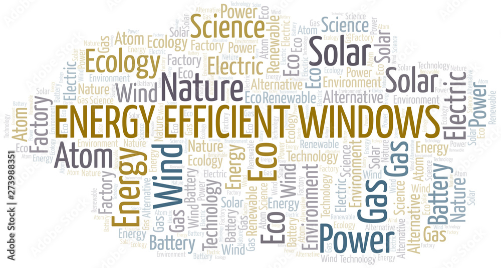 Energy Efficient Windows word cloud. Wordcloud made with text only. Energy Efficient Windows word cloud. Wordcloud made with text only.