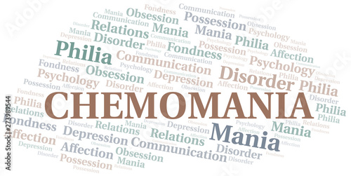Chemomania word cloud. Type of mania, made with text only.