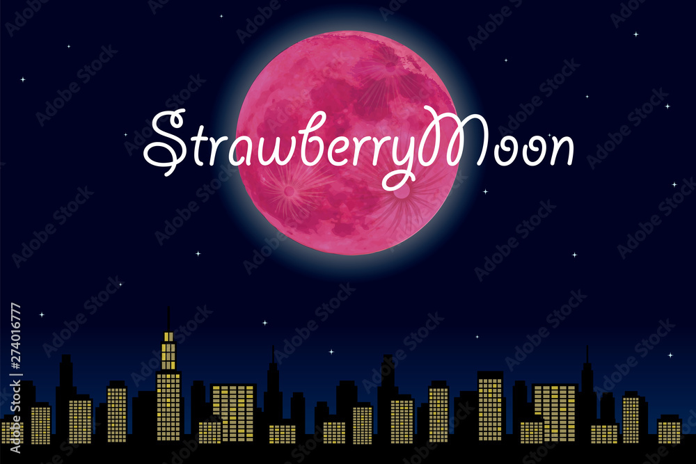 都市の夜景とストロベリームーン 満月 のイラスト 文字有り Super Moon ベクターデータ 背景イラスト Vector De Stock Adobe Stock