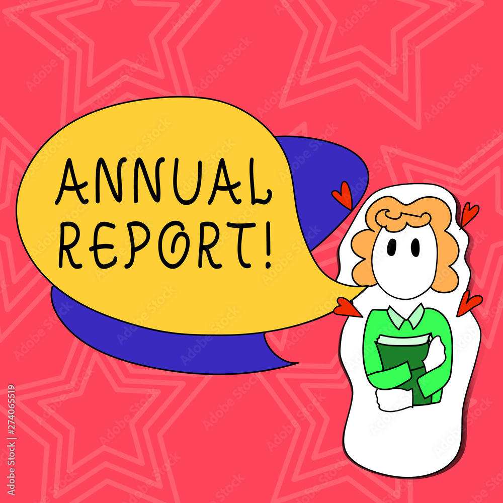 Conceptual hand writing showing Annual Report. Business photo text includes information on what have become known within year Girl Holding Book with Hearts Around her and Speech Bubble. Conceptual hand writing showing Annual Report. Business photo text includes information on what have become known within year Girl Holding Book with Hearts Around her and Speech Bubble.