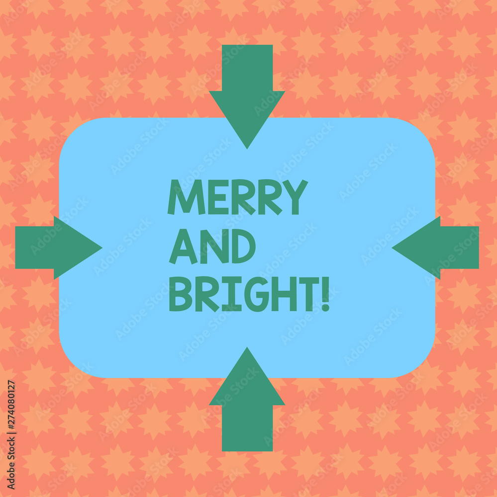 Writing note showing Merry And Bright. Business photo showcasing defined London Cockney rhyming slang for illumination Arrows on Four Sides of Blank Rectangular Shape Pointing Inward photo. Writing note showing Merry And Bright. Business photo showcasing defined London Cockney rhyming slang for illumination Arrows on Four Sides of Blank Rectangular Shape Pointing Inward photo.