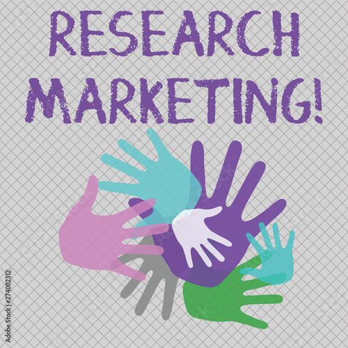 Word writing text Research Marketing. Business photo showcasing process of gathering and interpreting info about a market Color Hand Marks of Different Sizes Overlapping for Teamwork and Creativity