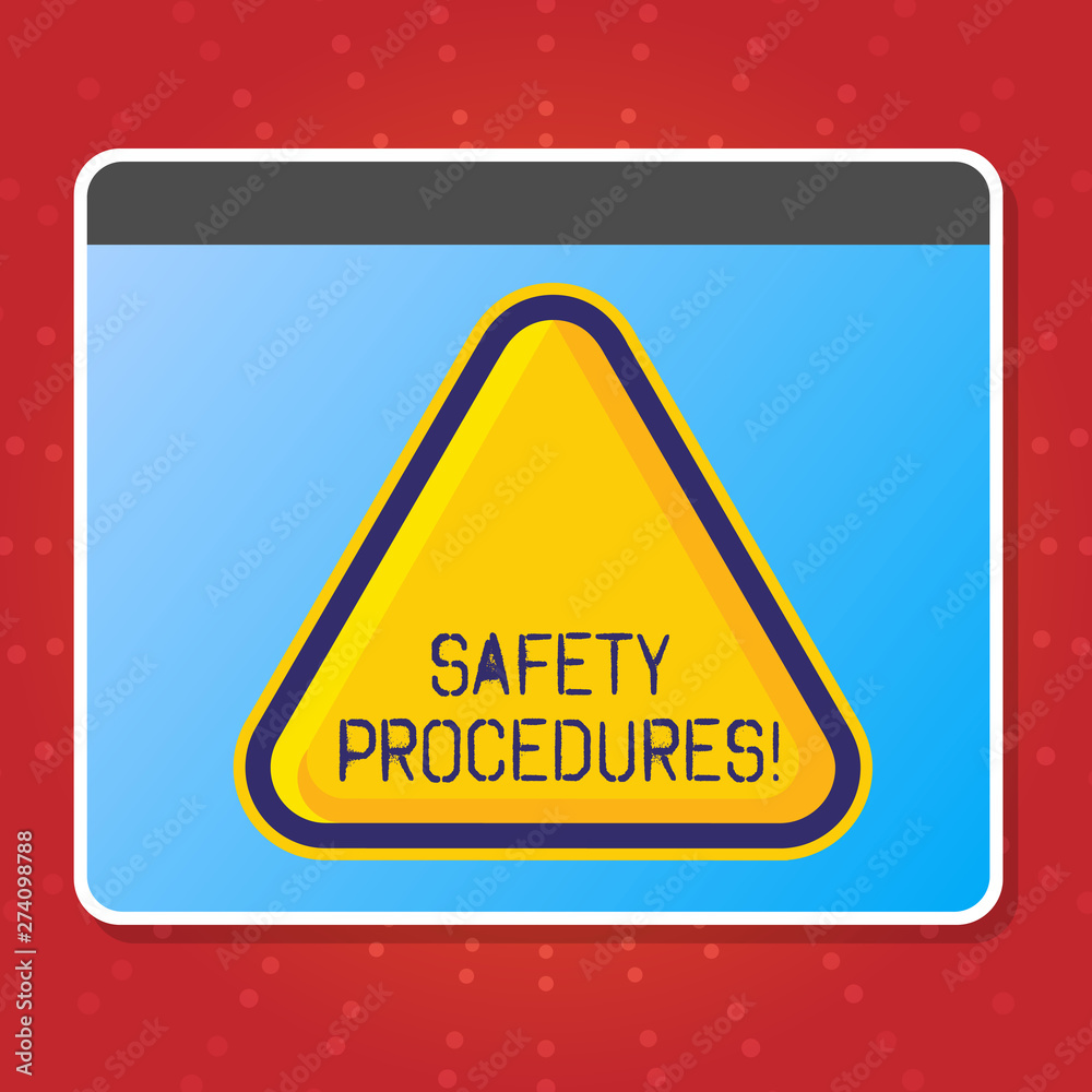 Obraz premium Conceptual hand writing showing Safety Procedures. Concept meaning steps description of process when deviation may cause loss Blank Yellow Embossed Triangle with Border as Web Button In Screen