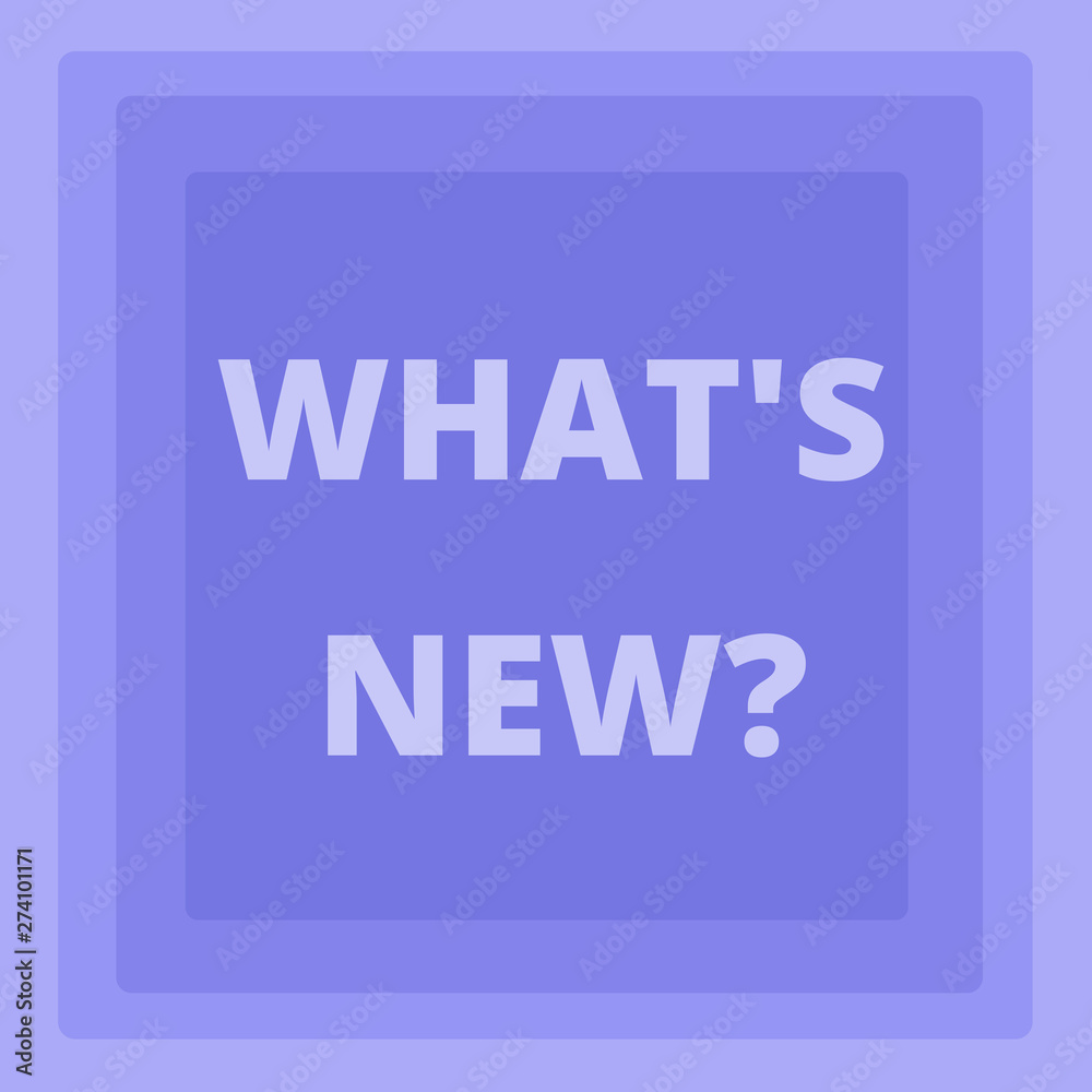 Handwriting text writing What S New Question. Conceptual photo you ask someone about his current live events actions Pattern of Concentric Square photo in Pastel Blue with Same Center Point Handwriting text writing What S New Question. Conceptual photo you ask someone about his current live events actions Pattern of Concentric Square photo in Pastel Blue with Same Center Point