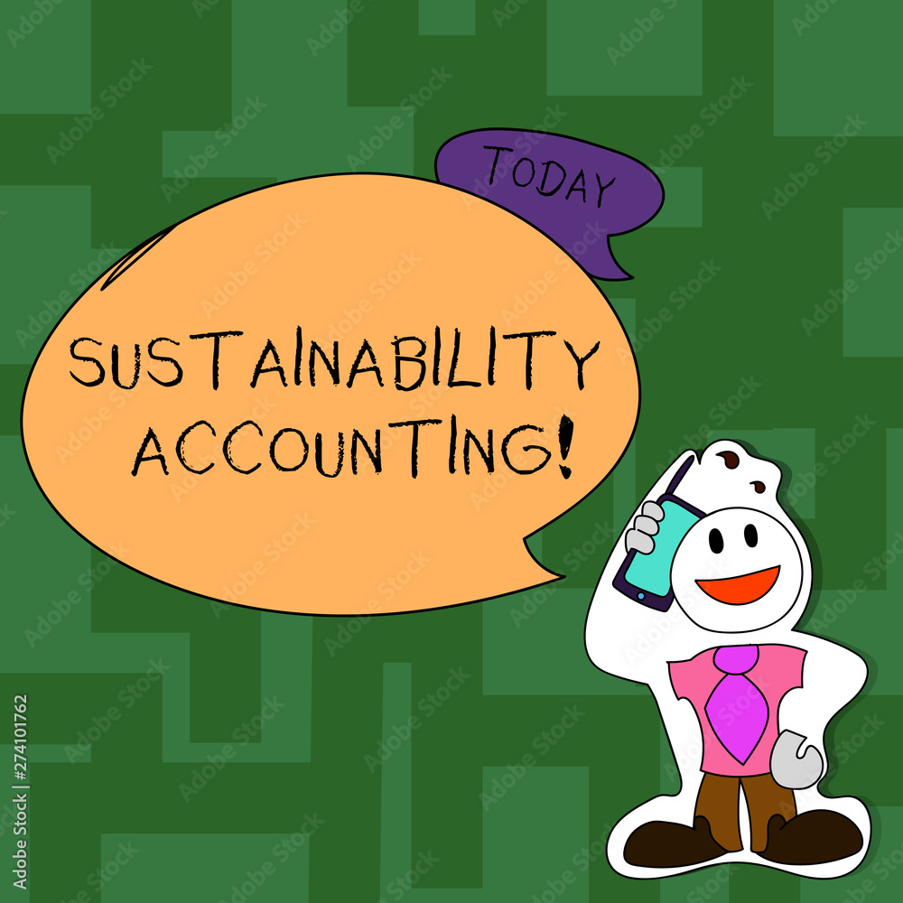 Text sign showing Sustainability Accounting. Business photo text tool used organisations become more sustainable Smiley Face Man in Necktie Holding Smartphone to his Head in Sticker Style Text sign showing Sustainability Accounting. Business photo text tool used organisations become more sustainable Smiley Face Man in Necktie Holding Smartphone to his Head in Sticker Style