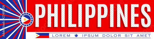 Philippines Patriotic Banner design, typographic vector illustration, Philippine Flag colors