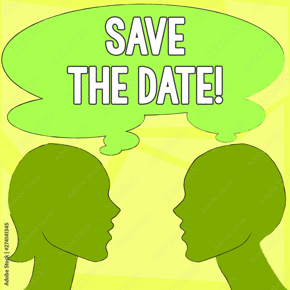 Handwriting text writing Save The Date.... Conceptual photo remember specific important days or time using calendar Silhouette Sideview Profile Image of Man and Woman with Shared Thought Bubble