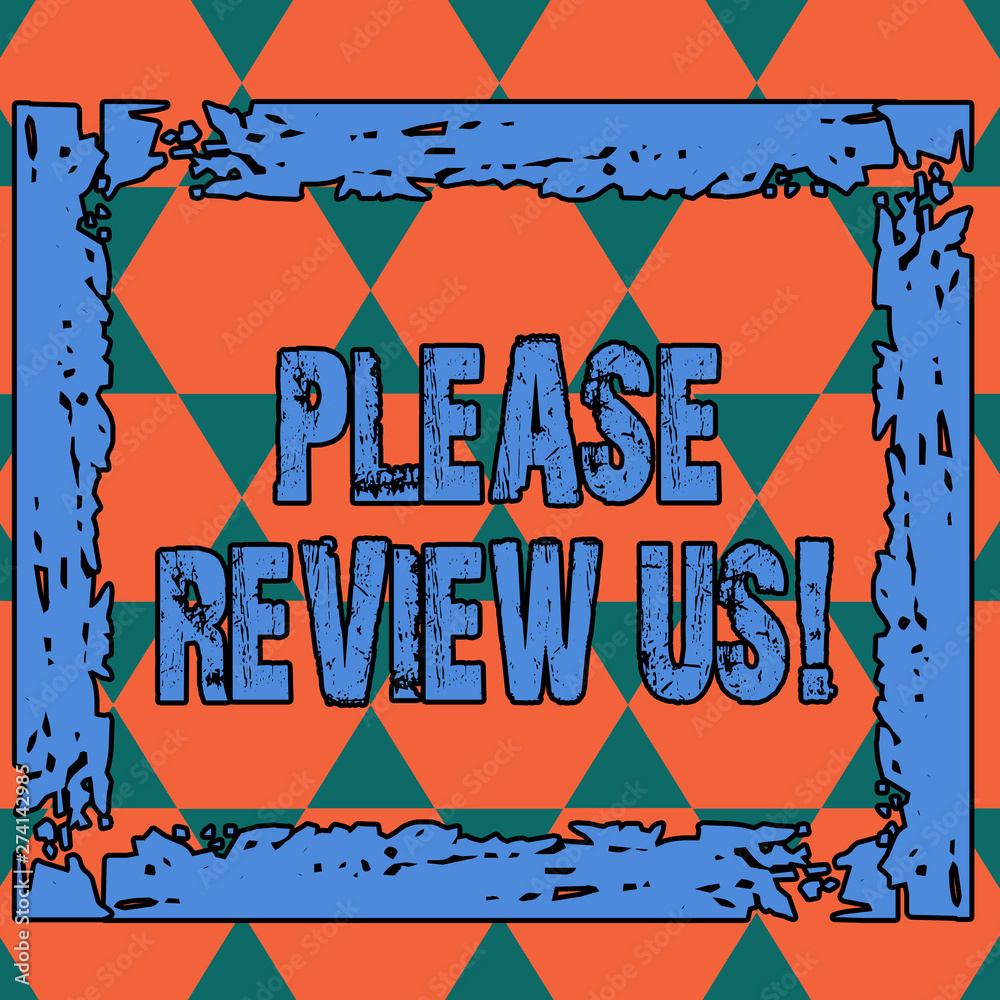 Fototapeta premium Conceptual hand writing showing Please Review Us. Concept meaning situation or system is formal examination by showing authority Seamless Triangles Positioned Up and Down Forming Hexagon Shape