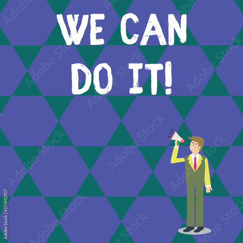 Word writing text We Can Do It. Business photo showcasing see yourself as powerful capable demonstrating Businessman Looking Up, Holding and Talking on Megaphone with Volume Icon