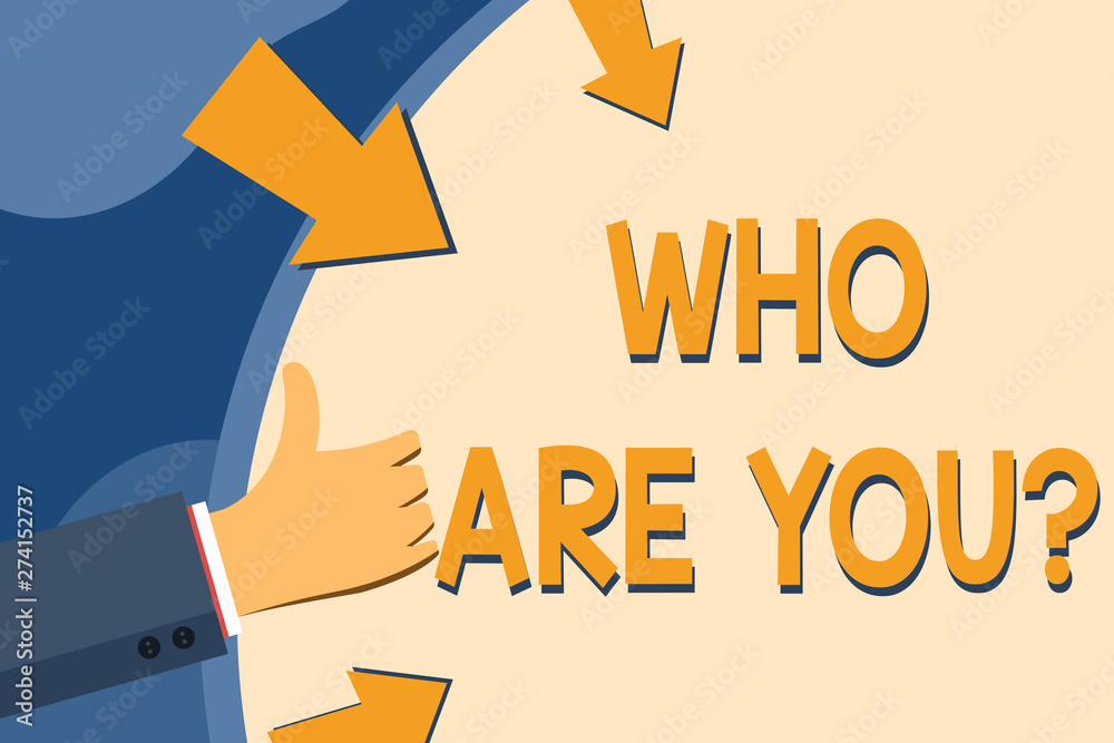 Text sign showing Who Are You Question. Business photo showcasing asking about its identity or demonstratingal information Hand Gesturing Thumbs Up and Holding on Blank Space Round Shape with Arrows Text sign showing Who Are You Question. Business photo showcasing asking about its identity or demonstratingal information Hand Gesturing Thumbs Up and Holding on Blank Space Round Shape with Arrows