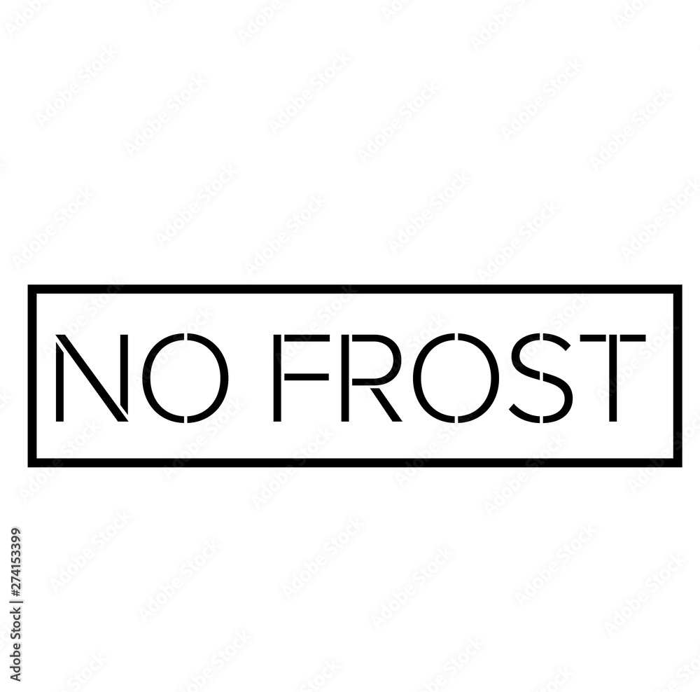 NO FROST black stamp on white NO FROST black stamp on white