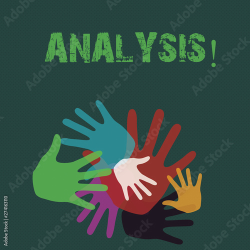Conceptual hand writing showing Analysis. Concept meaning Strategic analytic plans for new website growth development Hand Marks of Different Sizes for Teamwork and Creativity
