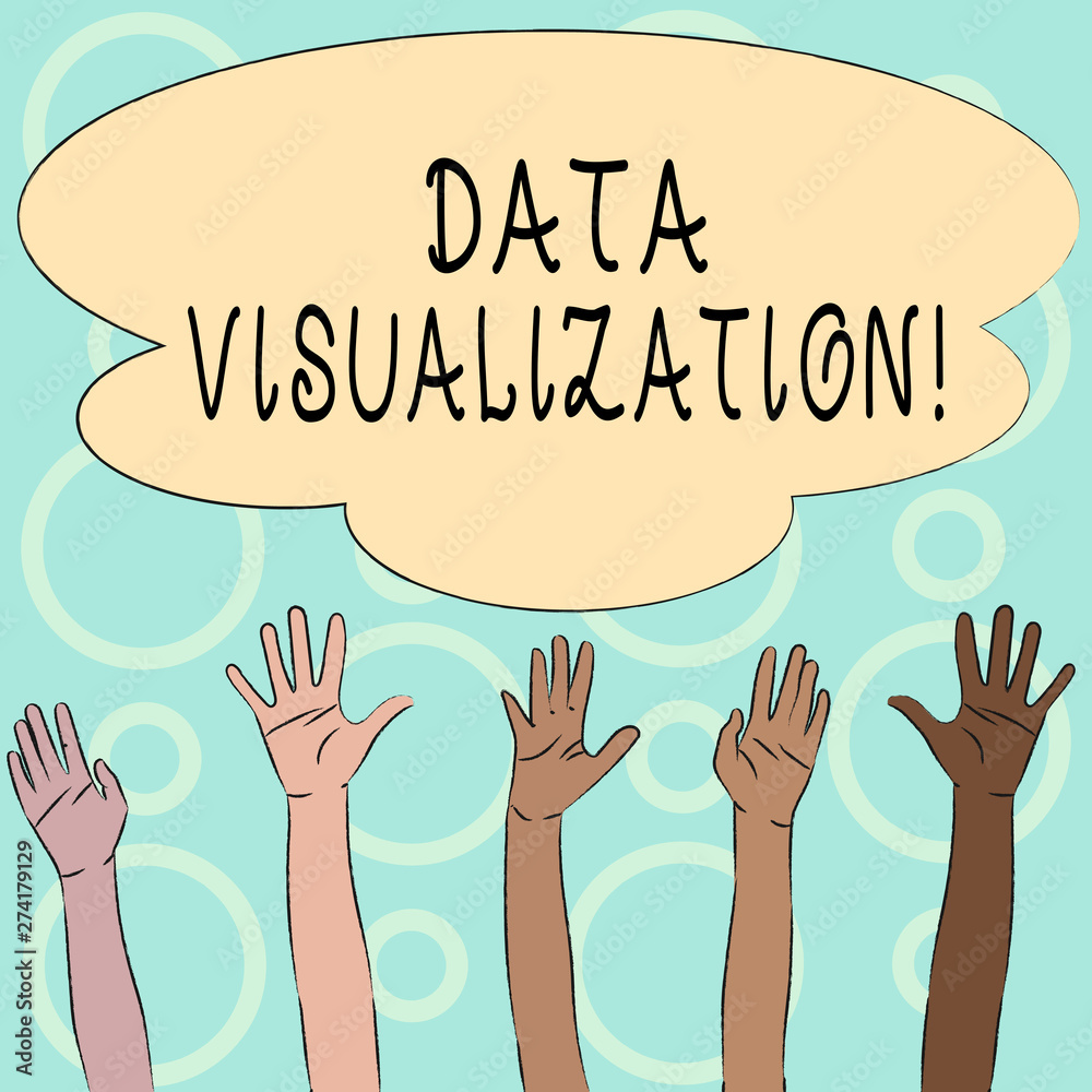 Conceptual hand writing showing Data Visualization. Concept meaning representation of information in the form of a chart Multiracial Hands Raising Up Reaching for Colorful Big Cloud Conceptual hand writing showing Data Visualization. Concept meaning representation of information in the form of a chart Multiracial Hands Raising Up Reaching for Colorful Big Cloud