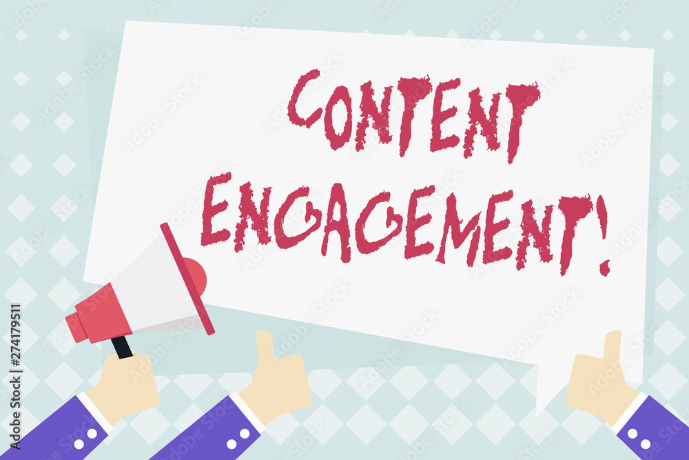 Conceptual hand writing showing Content Engagement. Concept meaning action a user takes on a given piece of content Hand Holding Megaphone and Gesturing Thumbs Up Text Balloon