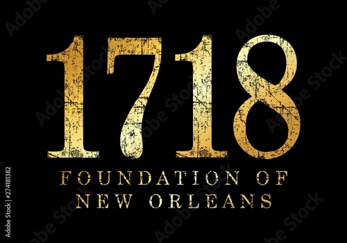 Photos Year 1718 Foundation of New Orleans (Ancient Gold)