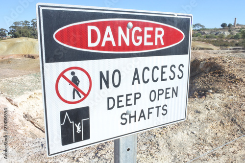Danger no access deep open shafts sign in Kapunda Copper Mine