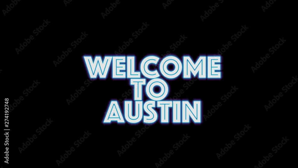 welcome to Austin . blue glowing Text neon light glowing on black background. Glowing large text concept. greeting sign. welcome to Austin . blue glowing Text neon light glowing on black background. Glowing large text concept. greeting sign.