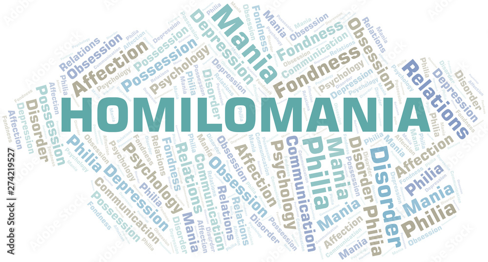 Homilomania word cloud. Type of mania, made with text only.