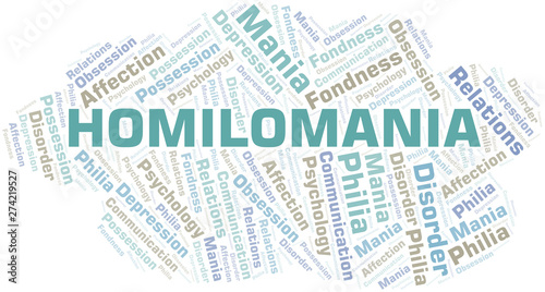 Homilomania word cloud. Type of mania, made with text only.