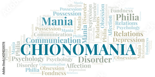 Chionomania word cloud. Type of mania, made with text only.