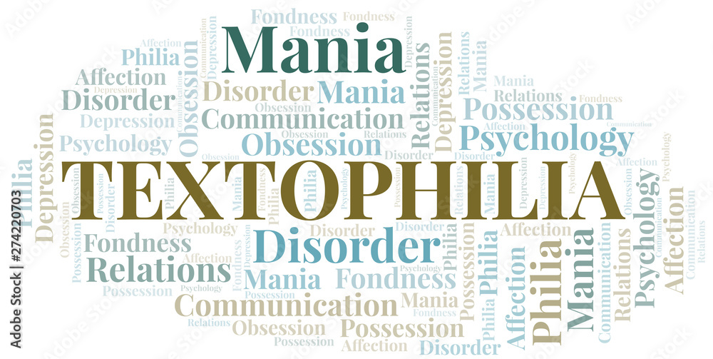 Fototapeta premium Textophilia word cloud. Type of Philia.