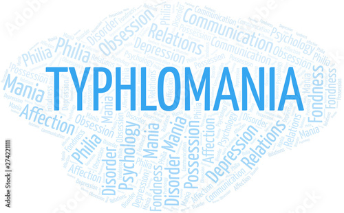 Typhlomania word cloud. Type of mania, made with text only.