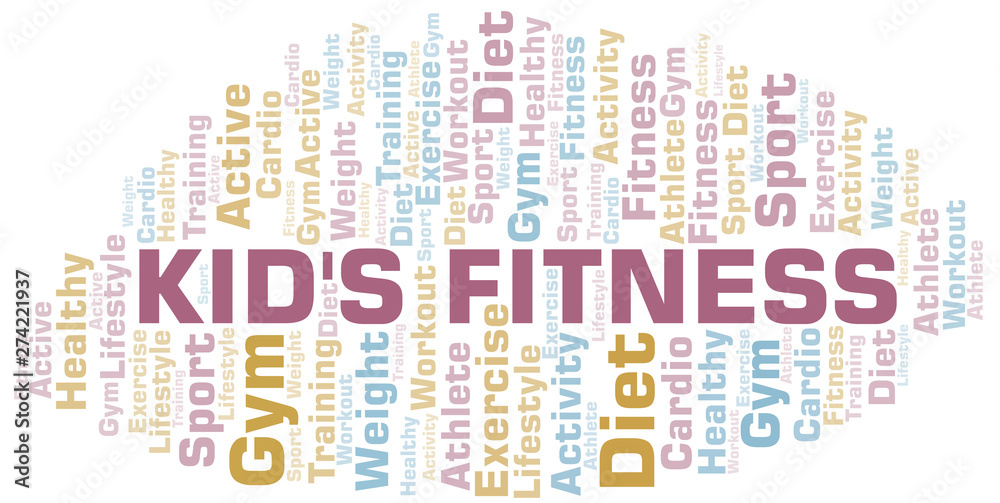 Kid's Fitness word cloud. Wordcloud made with text only. Kid's Fitness word cloud. Wordcloud made with text only.